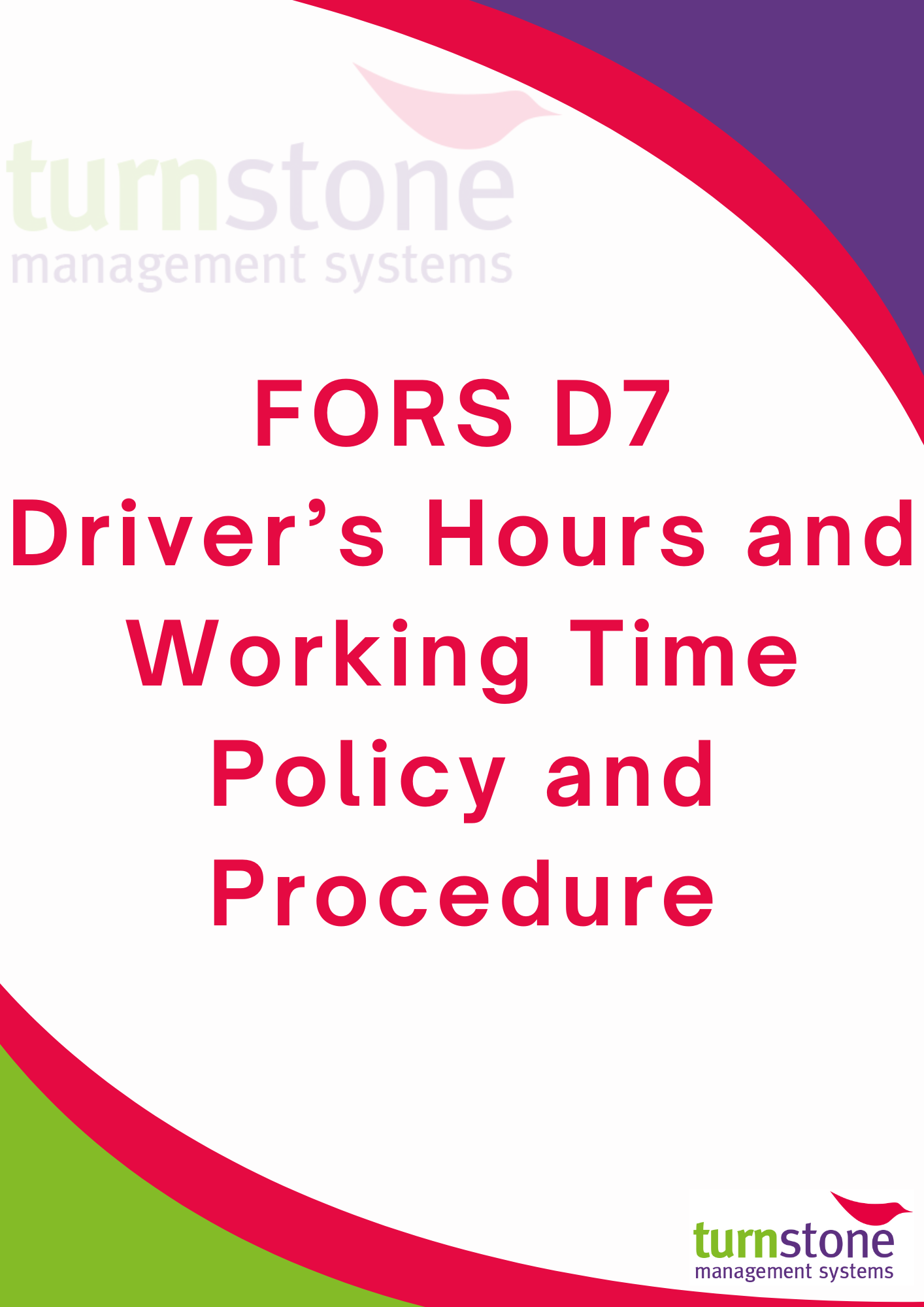 FORS D7 Driver's Hours and Working Time Policy and Procedure